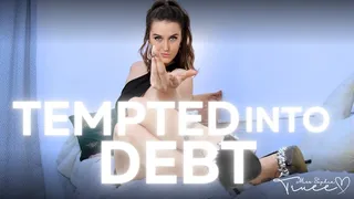 Tempted into Debt FINDOM