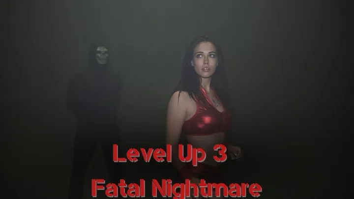 Level Up 3 - Fatal Nightmare