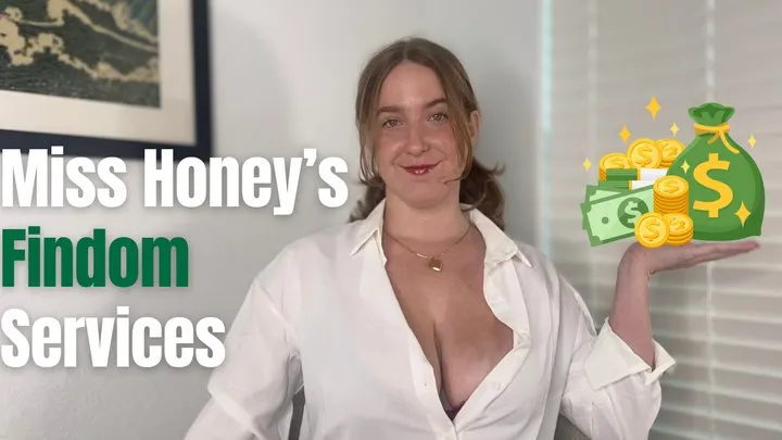 Miss Honey's Findom Services