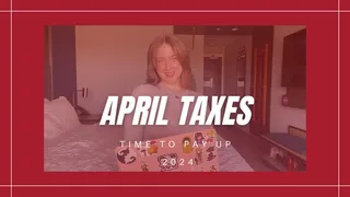 April Taxes 2024 FINDOM