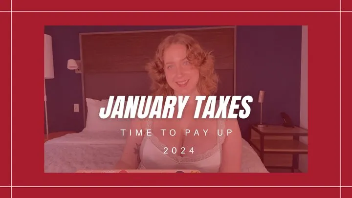 January Taxes 2024 Findom