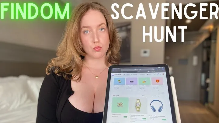 Findom scavenger hunt