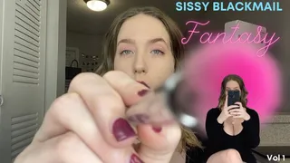 Sissy blackmail-fantasy: Vol 1