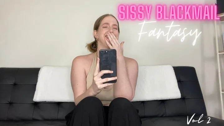 Sissy Blackmail-Fantasy Vol:2