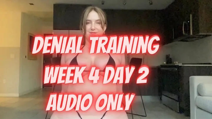 Denial Training Week 4 Day 2 - Micro Bikini AUDIO ONLY