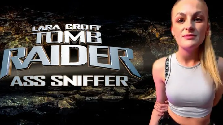 Lara Croft's Ass Sniffer