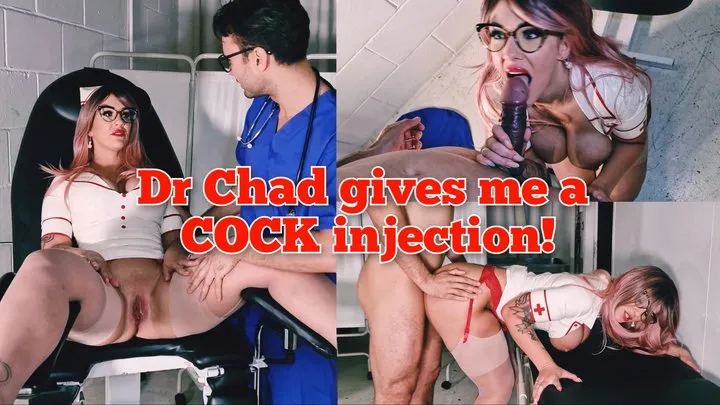 Dr Chad Gives Me A Cock Injection