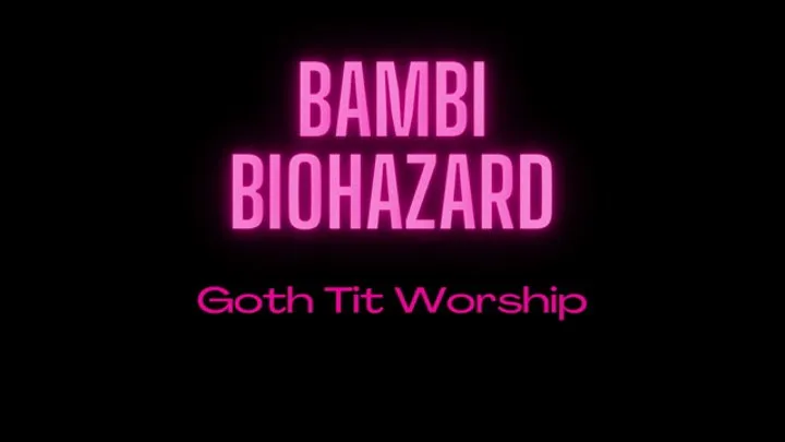 Goth Tit Worship