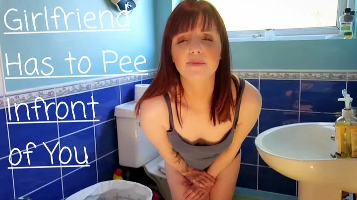 GF Has to Pee infront of You