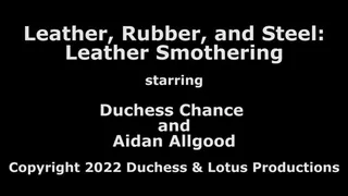 Leather Smothering - Leather Rubber Steel pt 1 - Duchess & Aidan Allgood