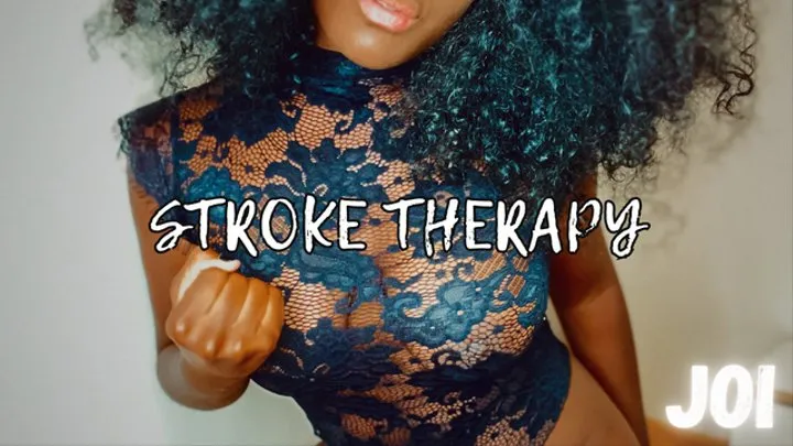 STROKE THERAPY-FANTASY (JOI)