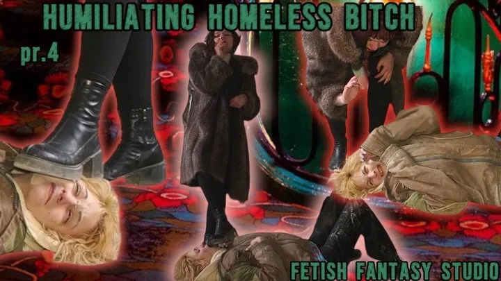 Humiliating homeless bitch prt 4