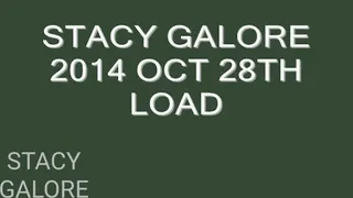Stacy Galore 2014 Oct 28th Load