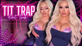 TIT TRAP