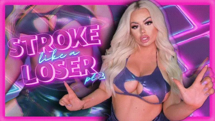 Stroke Like A Loser Part 2