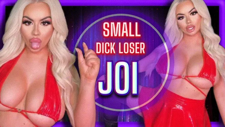 Small Dick LOSER JOI