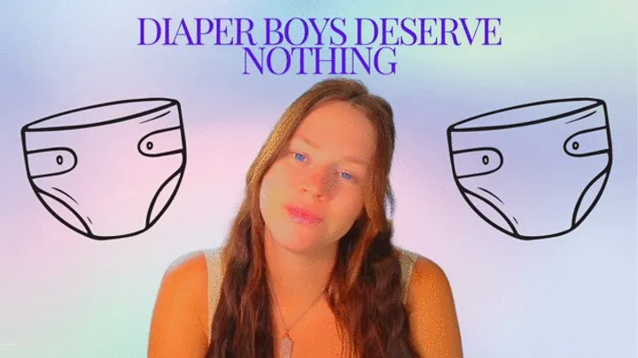 Diaper Boys Deserve Nothing