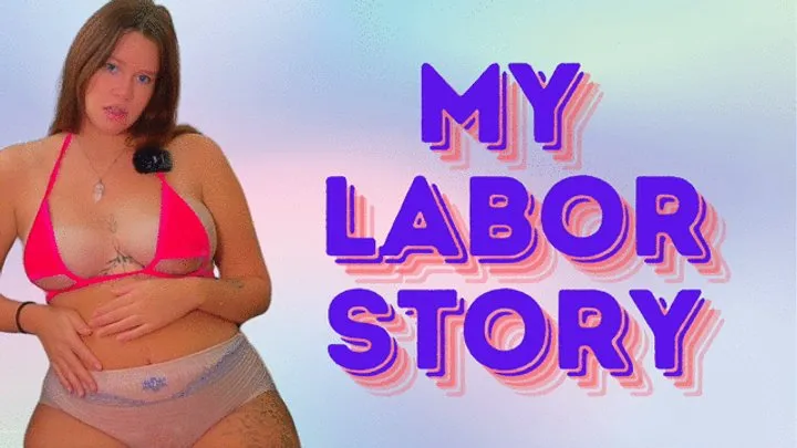 My Labor Story