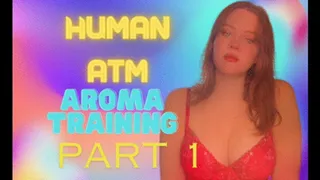 Aroma Training Human ATM part 1