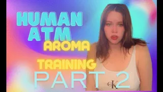 Aroma Training Human ATM part 2