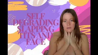 Self Degrading Face and Tits Spanking