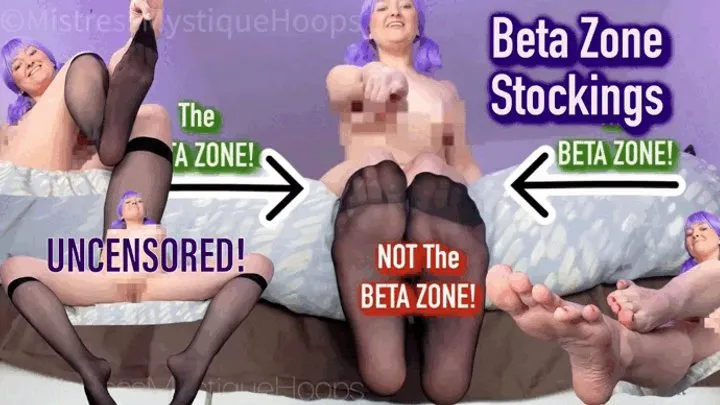 Beta Zone Stockings UNCENSORED - Betas only worship the reinforced toes of Mistress Mystique's stockings - Foot Humiliation, Female Domination, Femdom POV, Feet, Foot Worship with Mistress Mystique Hoops