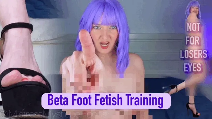 Beta Foot Fetish Training - Find your type of foot fetish - Foot Humiliation, Female Domination, Femdom, Tease & Denial with Mistress Mystique Hoops