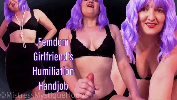 Femdom Girlfriend's Humiliation Handjob