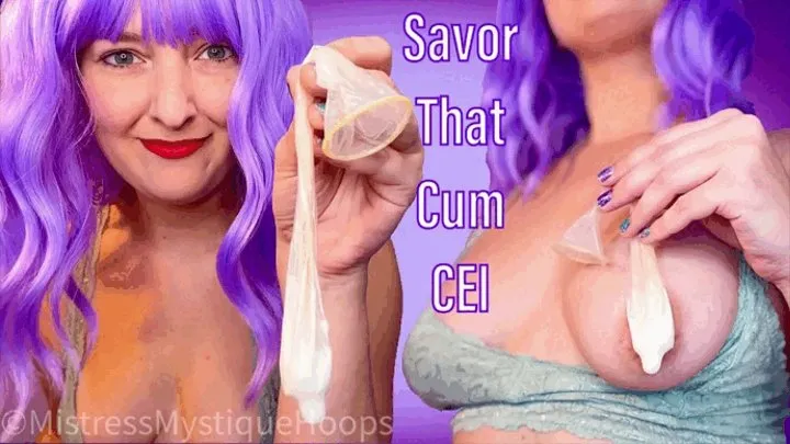 Savor That Cum CEI - Mistress Mystique's Femdom POV Cum Eating Instruction - Cumslut Sucks Cuckold Condom