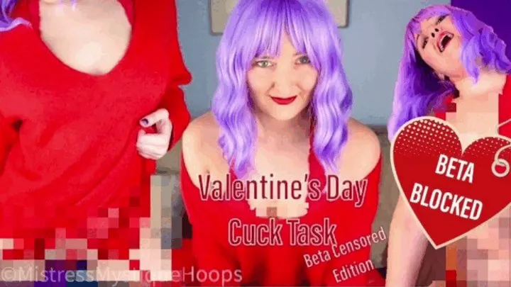 Valentine's Day Cuck Task - Beta Censor Version - Female Domination Cuckolding Submissive Task with Femdom Brat Mistress Mystique