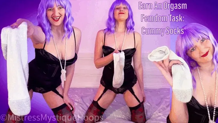 Earn An Orgasm Femdom Task - Cummy Socks - Female Domination Orgasm Control with Mistress Mystique