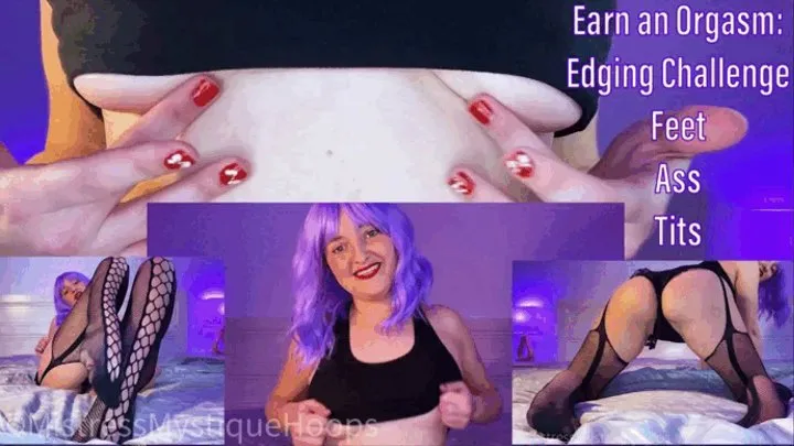 Earn An Orgasm Edging Challenge: Feet Ass Tits - Make It 3 Rounds Female Domination Orgasm Control JOI & Cum Countdown with Femdom Brat Mistress Mystique