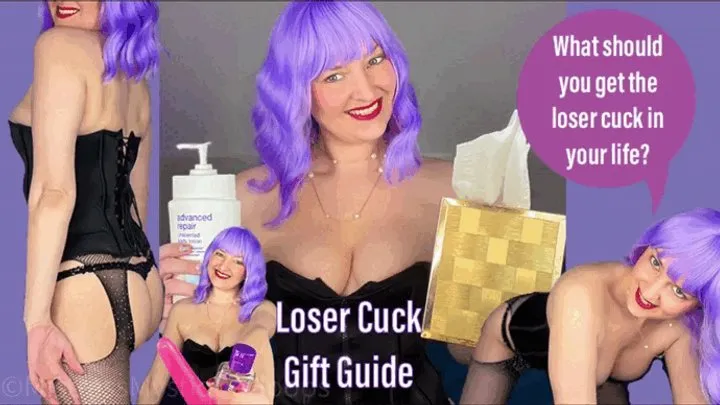 Loser Cuck Gift Guide - Humiliating Gift Suggestions for Cucks - Verbal Humiliation Cuckolding Female Domination with Femdom Brat Girl Mistress Mystique