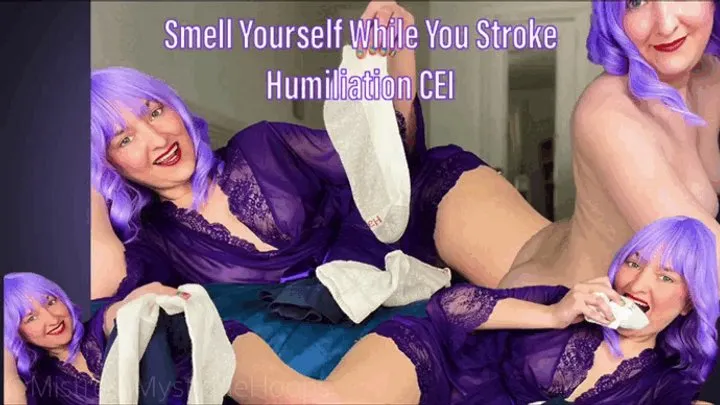 Smell Yourself While You Stroke Humiliation CEI - Smell your dirty socks and boxers and then eat your cum - Cum Eating Instruction Female Domination with Femdom Mistress Mystique