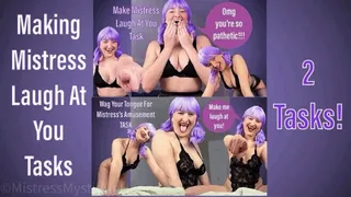 Making Mistress Laugh At You Tasks - Female Domination Humiliation Submissive Tasks with Femdom Mistress Mystique