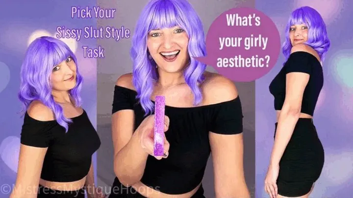 Pick Your Sissy Slut Style Task - What is your style as a woman? - Sissification and Feminization Training Task with Femdom Mistress Mystique