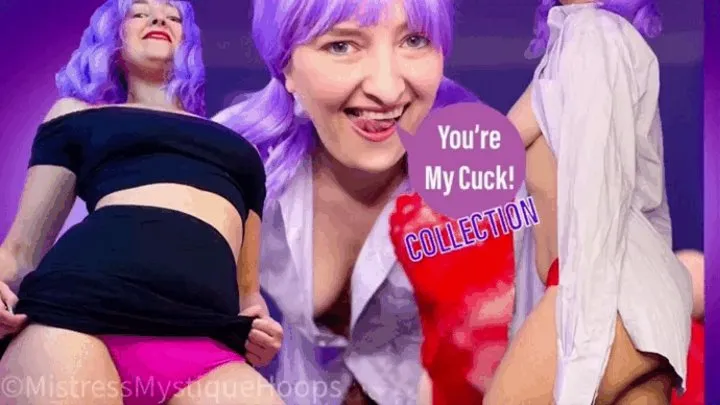 You're My Cuck Collection - Femdom POV Cuckolding with Brat Mistress Mystique