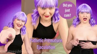 Pathetic Premature Ejaculation - Femdom POV Virgin Humiliation when you cum immediately with Brat Mistress Mystique