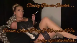 XXX So fancy and KINKY in my corset hmmm don't you live this fab look with my Newport 100 stuffed into my cigarette holder and ready for my lungs