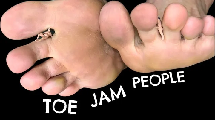 Toe Jam People for Giantess Brianna Kelly Vore