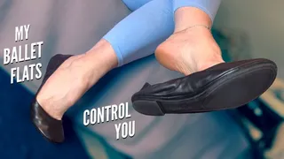 My Ballet Flats Control You