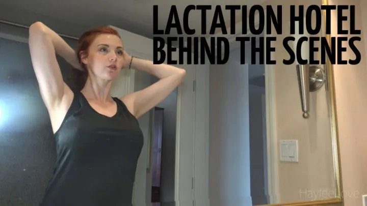 Lactation Hotel Behind The Scenes