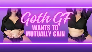 Goth GF Wants To Mutually Gain