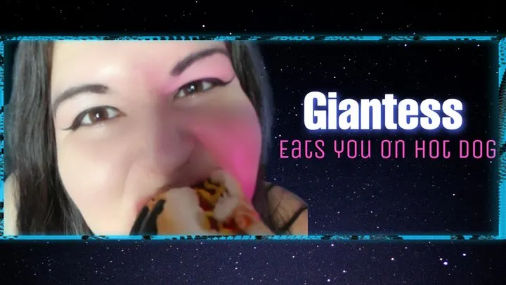 Giantess Eats You On A HotD