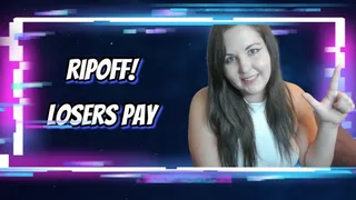 Ripoff - Losers Pay