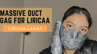 Massive duct tape gag for Liricaa