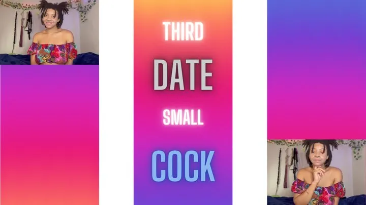 Third Date, Small Cock