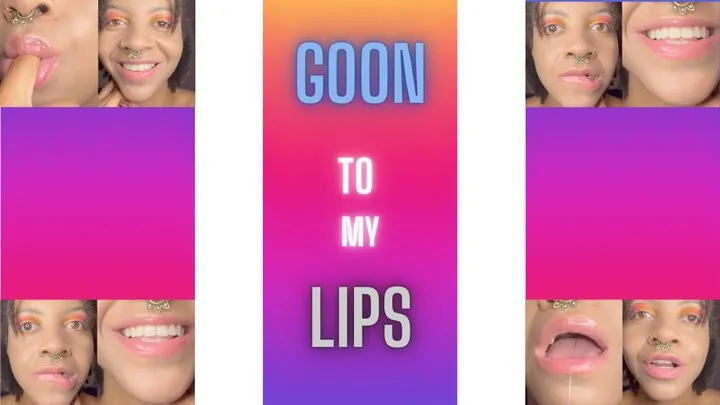 Goon to My Lips