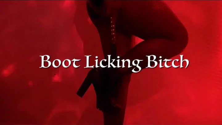 Boot Licking Bitch
