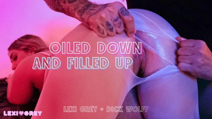 Oiled Down and Filled Up